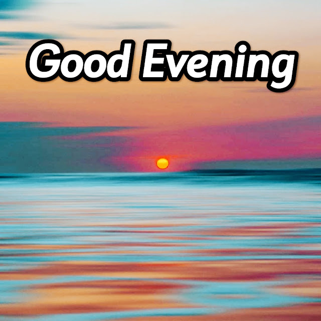 Good Evening Photo Love
