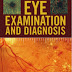 EYE EXAMINATION AND DIAGNOSIS PDF BOOKS FREE DOWNLOAD 