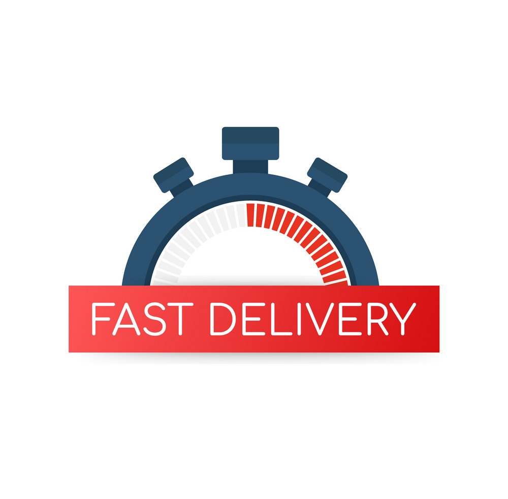 Fast delivery