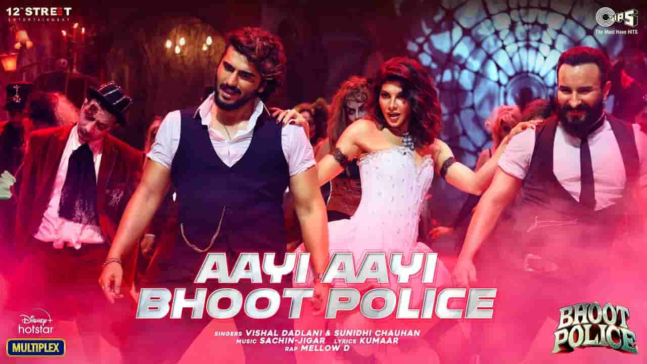 आई आई भूत पुलिस Aayi aayi bhoot police lyrics in Hindi Bhoot police Vishal Dadlani x Sunidhi Chauhan x Mellow D Bollywood Song