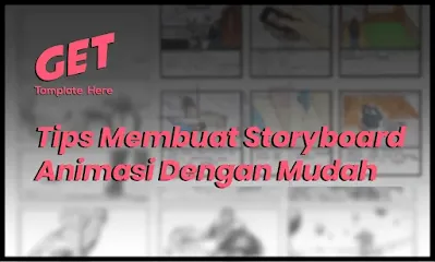 Tips Membuat Storyboard Animasi Dengan Mudah