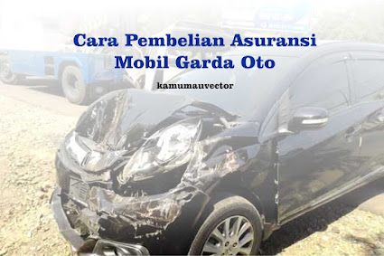 asuransi mobil garda oto