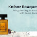 Kaisar Bouquet Man- Bring the Elegance & Freshness with Some Sensual Notes