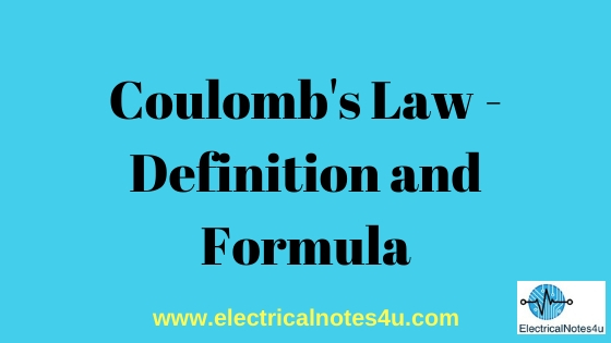 Coulomb's Law - Definition and Formula