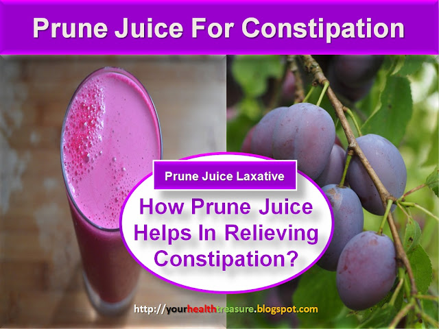 Constipation Relief, Prune juice for constipation, prune juice and constipation, is prune juice good for constipation, prune juice Laxative, how to Use Prune Juice For Constipation