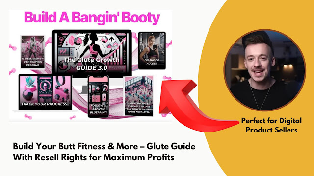 Build Your Butt Fitness & More – Glute Guide With Resell Rights for Maximum Profits