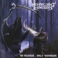 pochette NEVERLIGHT HORIZON no heaven… only torment 2007