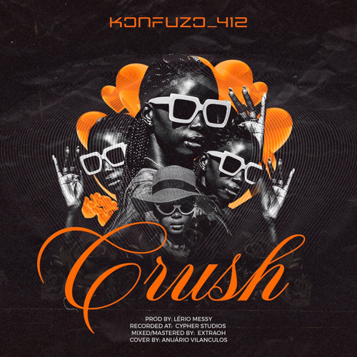 Konfuzo 412 - Crush [Exclusivo 2021] (Download Mp3)