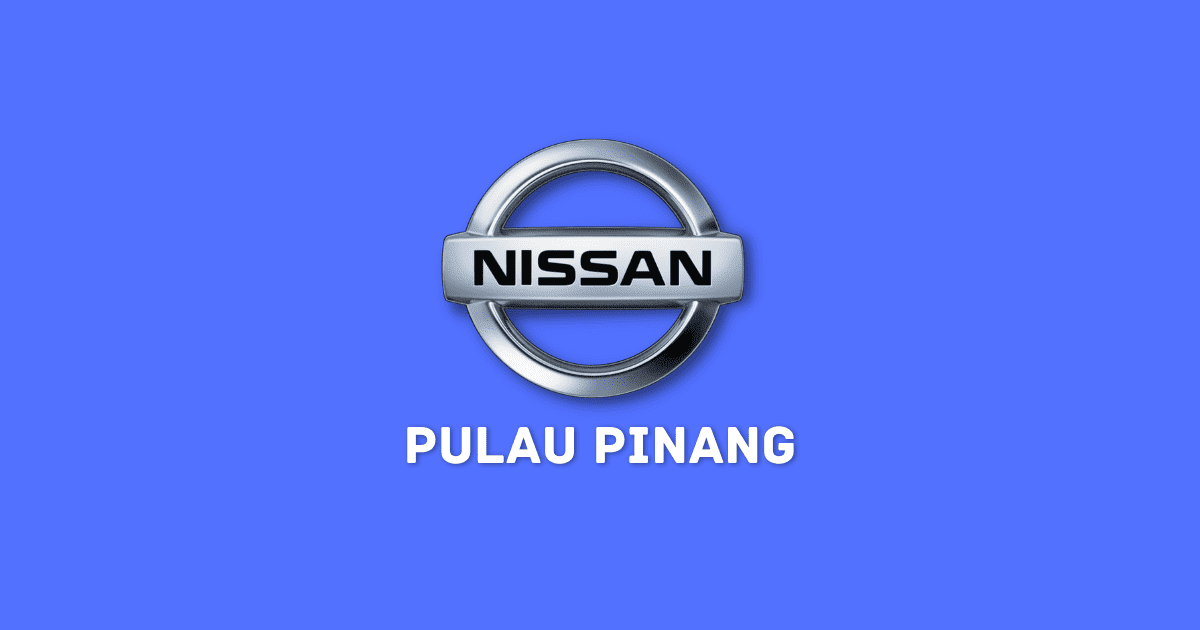 Nissan Service Center Negeri Pulau Pinang