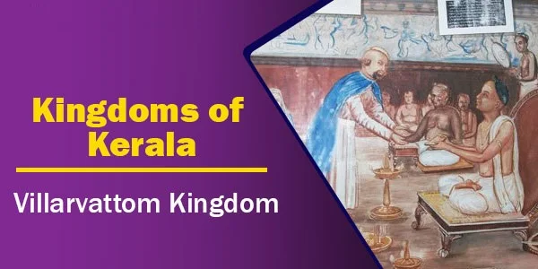 Villarvattom Kingdom | Kingdoms of Kerala