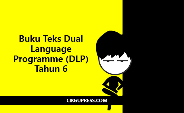 Buku Teks Dual Language Programme (DLP) Tahun 6