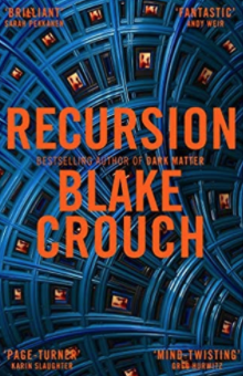 recursion-by-blake-crouch-summary