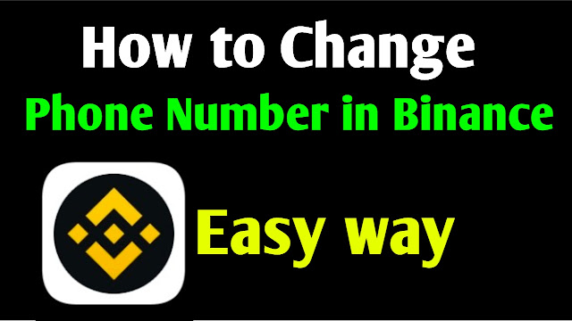 How to Change Your phone number in Binance account | phone number change in binance website or app