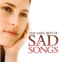 Download CD The Very Best Of Sad Songs