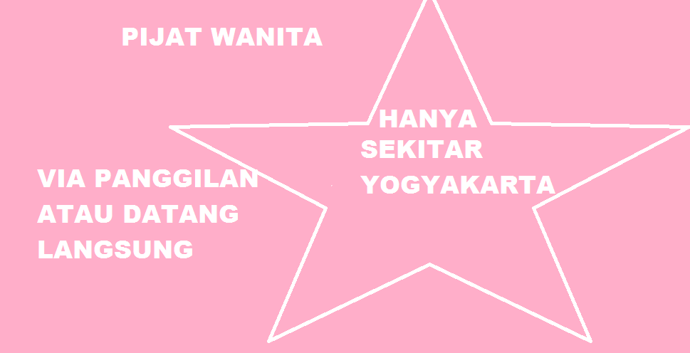 PIJAT WANITA SEKITAR YOGYAKARTA ~ BERBAGI BERITA