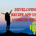  Developing a Recipe App Using Android Studio: A Delicious Journey into Mobile App Development