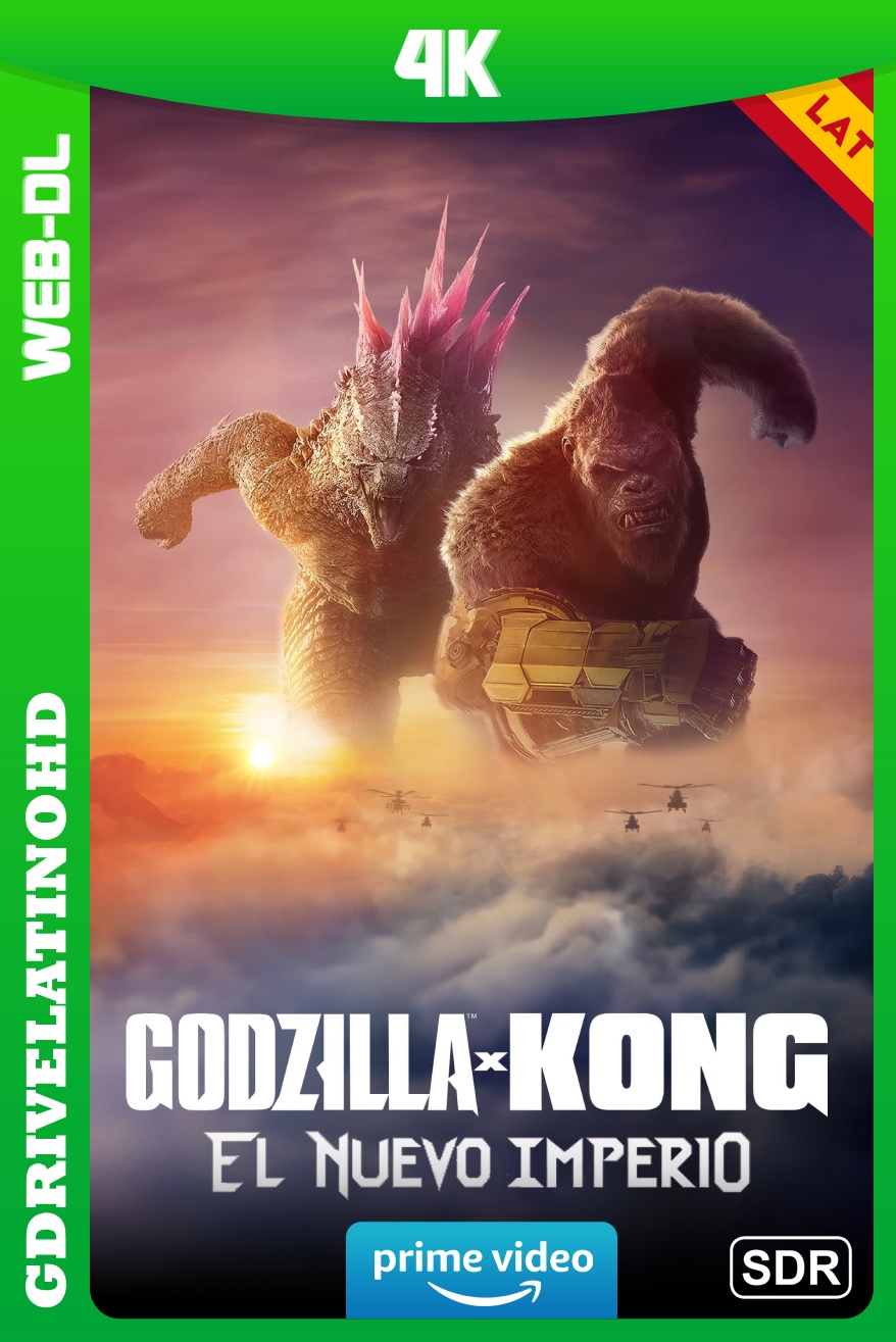 Godzilla y Kong: El Nuevo Imperio (2024) WEB-DL 4K SDR Latino-Inglés
