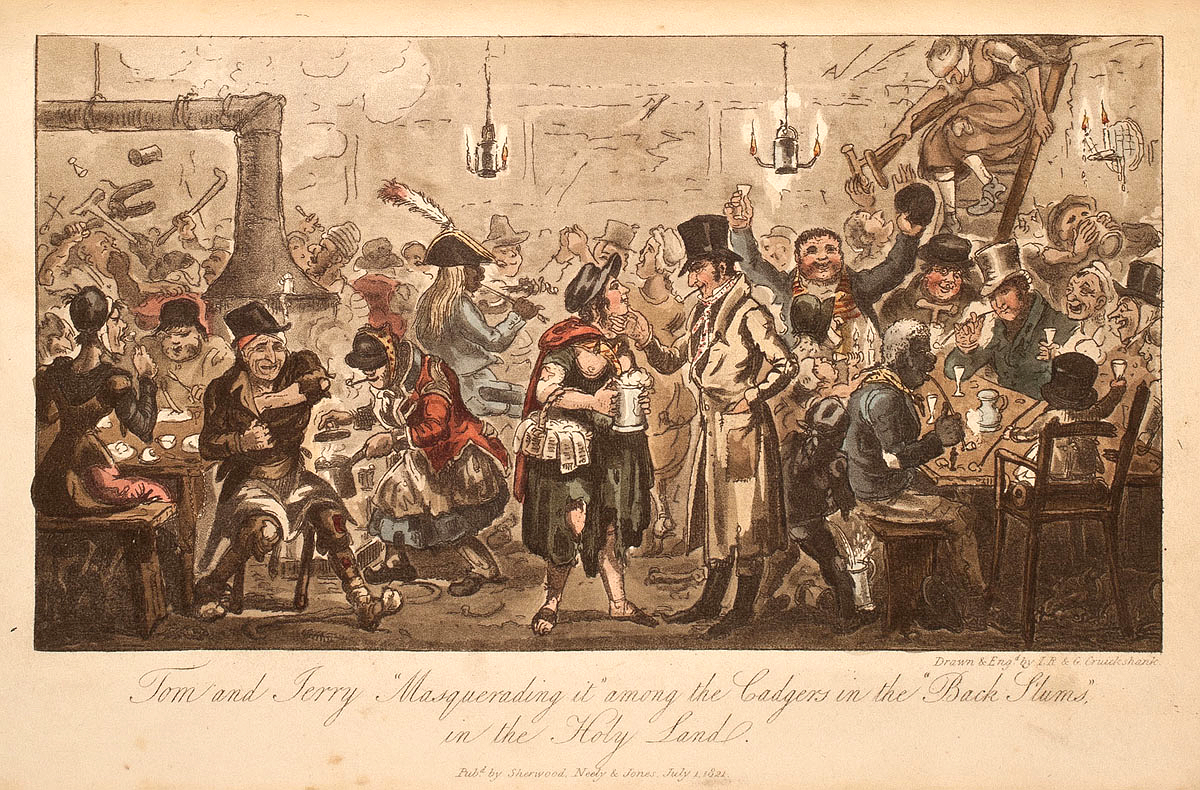 From LIFE IN LONDON; or, The day and night scenes of Jerry Hawthorne, esq. including 'Tom & Jerry taking Blue Ruin' and 'Tom & Jerry Masquerading it among the Codgers' 
Pierce Egan (author), I. R. & G. Cruikshank (illustrators)