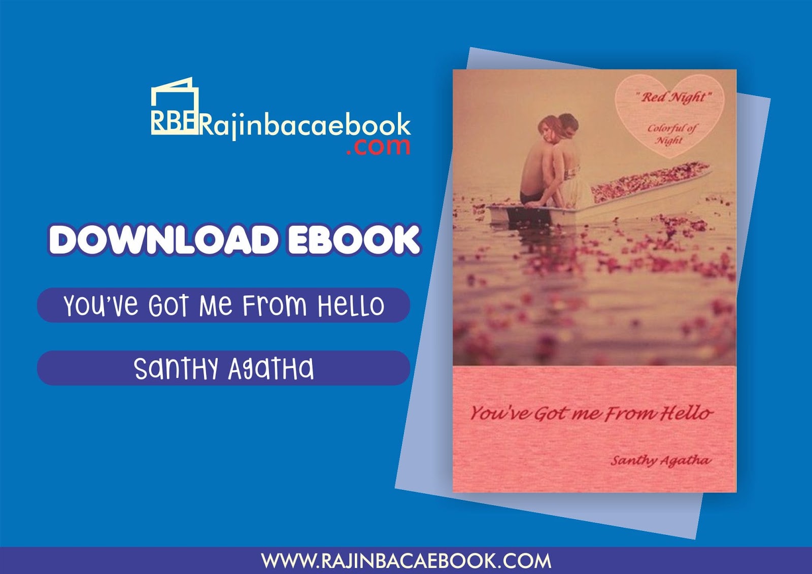 Download Novel You've Got Me From Hello by Santhy Agatha 