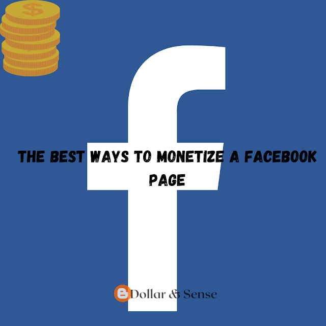 The Best Ways To Monetize a Facebook Page