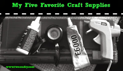 My Five Favorite Craft Supplies