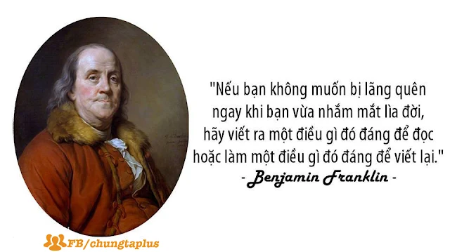 Những câu nói giá trị sẽ còn lưu truyền mãi tới mai sau