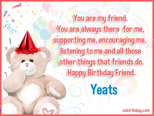 Yeats Happy birthday friends always