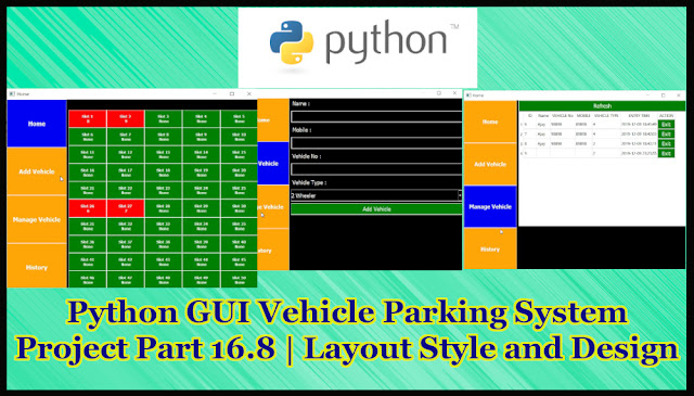 Python GUI Vehicle Parking System Project Part 16.8 | Layout Style and Design