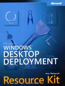 Microsoft® Windows® Desktop Deployment Resource Kit