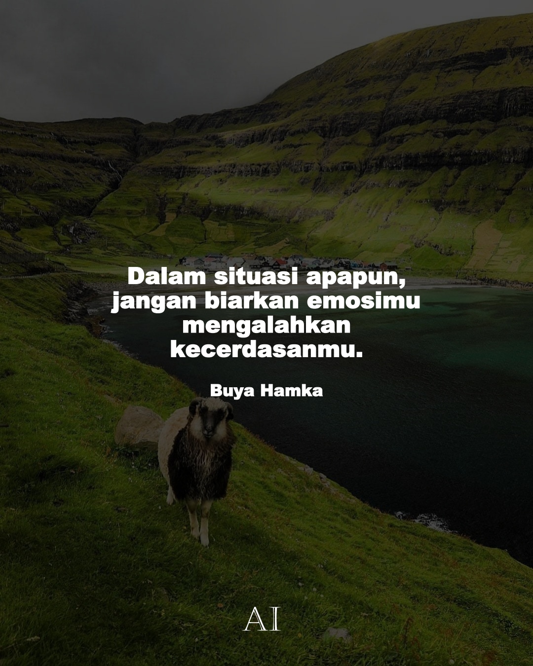 Wallpaper Kata Bijak Buya Hamka  (Dalam situasi apapun, jangan biarkan emosimu mengalahkan kecerdasanmu.)