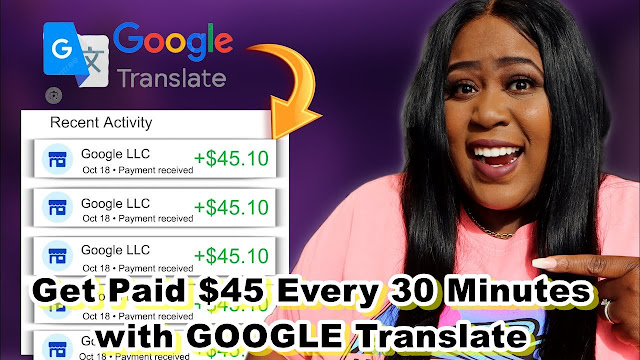 Get Paid $45 Every 30 Minutes with GOOGLE Translate (I Tried It) | Make Money Online