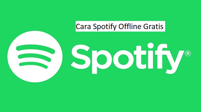 Sebagai layanan streaming musik asal Swedia Cara Spotify Offline Gratis Terbaru