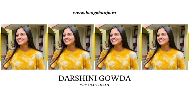 Darshini Gowda Road Ahead