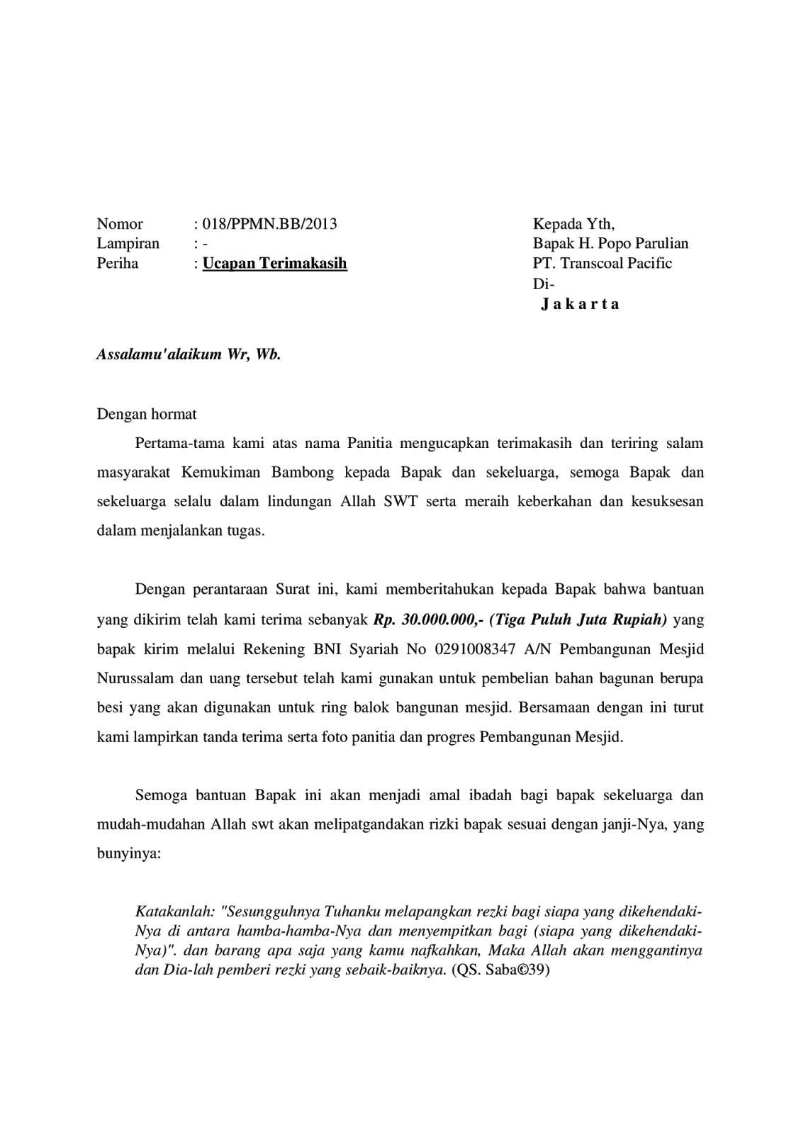  Surat Ucapan Terima Kasih yaitu surat yang dibentuk oleh seseorang dan ditujukan kepada pi Inilah Contoh Surat Ucapan Terima Kasih atas Sumbangan Bantuan Dana yang diberikan  