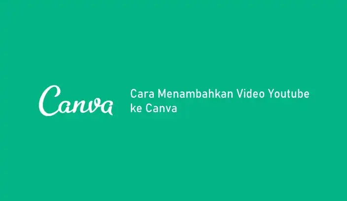 cara menambahkan video youtube ke Canva