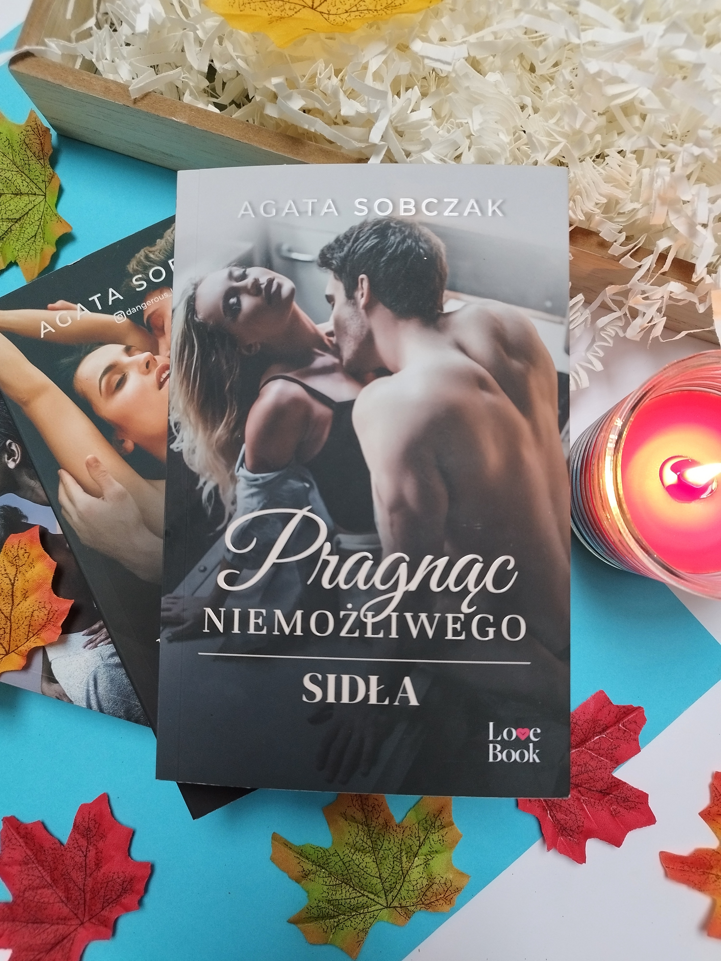 "Sidła. Pragnąc niemożliwego" Agata Sobczak