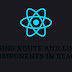 Using Route and Link Components in React Router