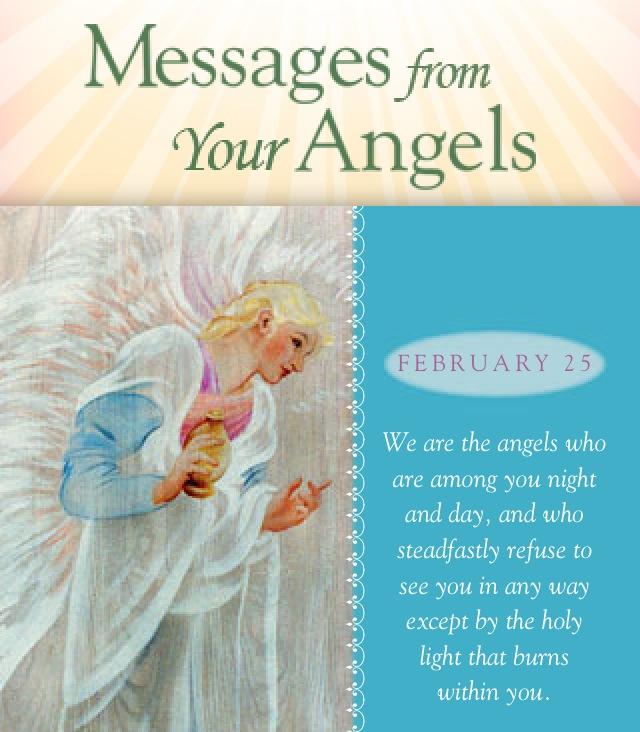 Messages from Our Angels today ~ February 25 ♥