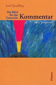 Die Bibel für den Unterricht, Kommentar, Altes Testament