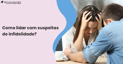 Como lidar com suspeitas de infidelidade