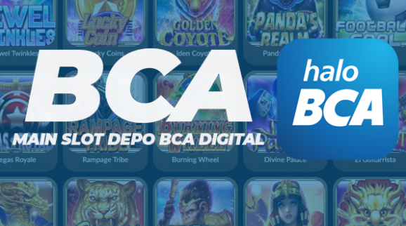 Situs Slot Deposit Bank BCA 24 Jam Online