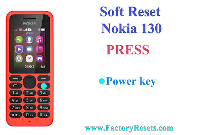 Soft Reset Nokia 130