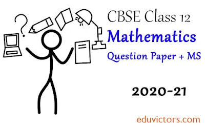 CBSE Class 12 - Mathematics Sample Question Paper + Marking Scheme - (2020-21) (#class12Maths)(#Class12QuestionPapers)(#eduvictors)