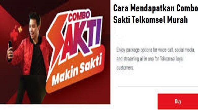 Cara Mendapatkan Combo Sakti Telkomsel Murah