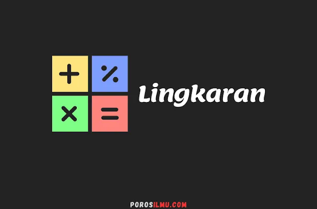 Latihan Soal Lingkaran (Soal Matematika Kelas 6 SD)