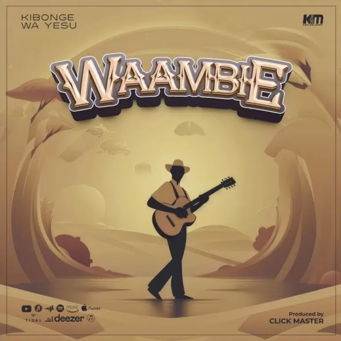 Download Audio : Kibonge Wa Yesu - Waambie Mp3