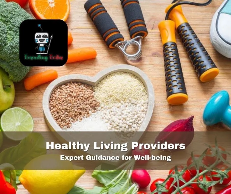 Healthy Living Providers: Expert Guidance for Well-being