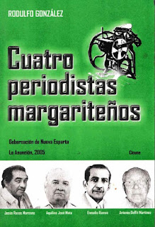 Eladio Rodulfo Gonzalez - Cuatro Periodistas Margariteños