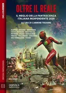 La copertina di Oltre il reale. Il meglio della fantascienza indipendente 2020 - Odissea Digital Fantascienza 107