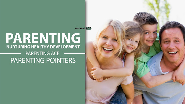 Parenting: A Comprehensive Guide to Nurturing Healthy Development